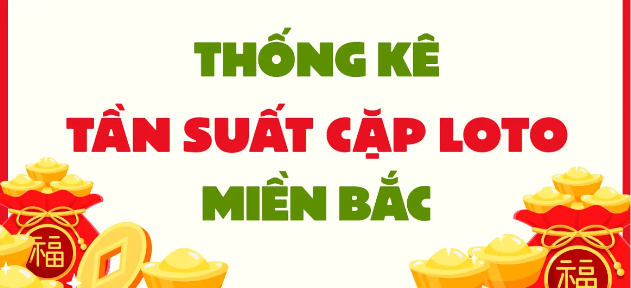 Tần Suất Cặp Số Miền Bắc Thống Kê Cặp Số 30 Ngày Và Cách Đọc Dữ Liệu Xổ Số