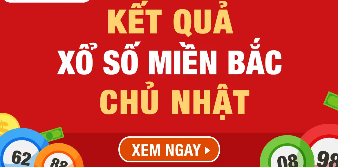 XSMB Chủ Nhật Kết Quả Xổ Số Miền Bắc, Xổ Số 8 và Kết Quả XSMT Hôm Nay