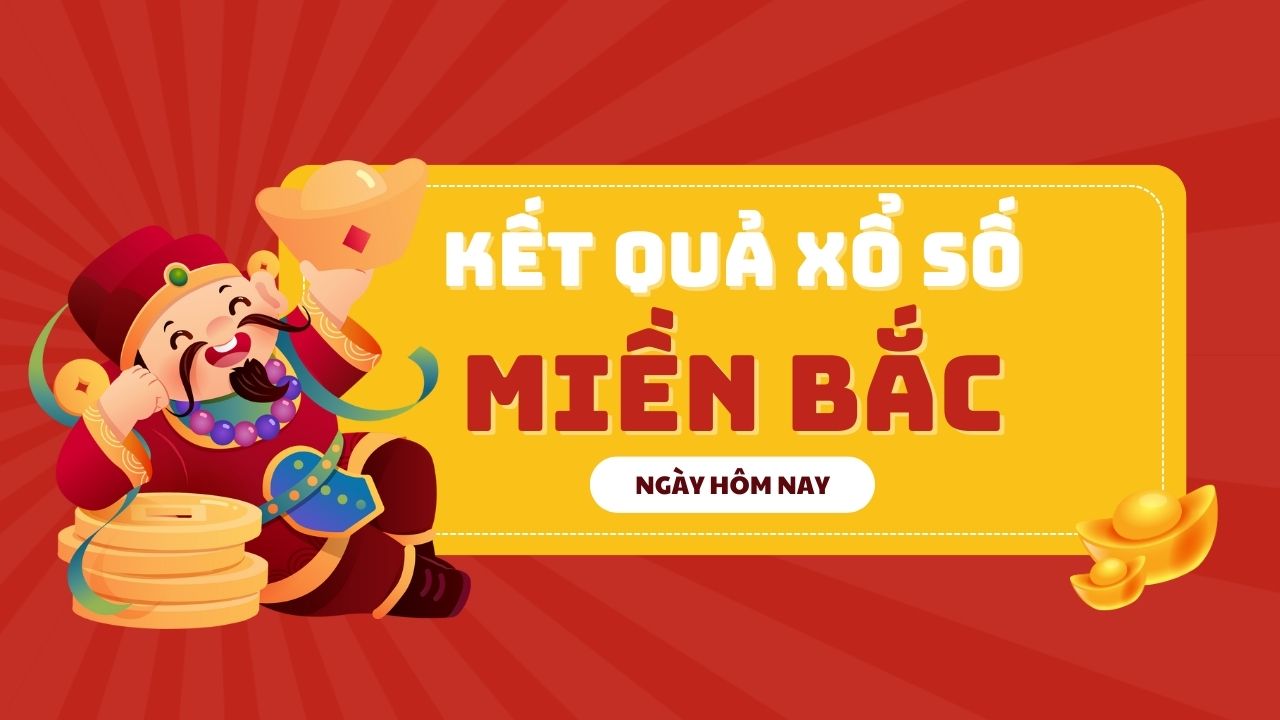 XSMB Thứ 2, XSMB Thứ 3 và cách tra cứu kết quả xổ số miền Bắc