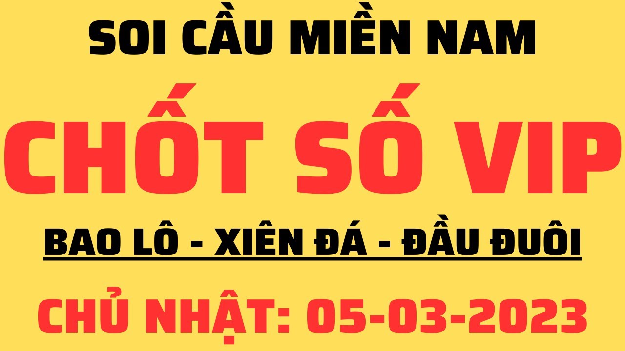 Dự Đoán Số VIP Miền Nam, Bạch Thủ Lô VIP, Lô VIP và Xổ Số 8