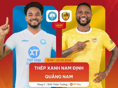 Trực tiếp Nam Định vs Quảng Nam, 18h00 hôm nay 23/9